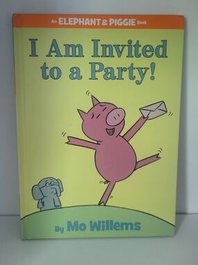 I Am Invited to a Party! - Mo Willems - Hardcover